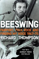 Cover image of book Beeswing: Fairport, Folk Rock and Finding My Voice, 1967-75 by Richard Thompson 