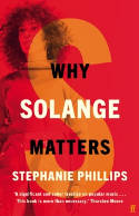 Cover image of book Why Solange Matters by Stephanie Phillips 