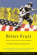 Cover image of book Bitter Fruit: The Story of the American Coup in Guatemala by Stephen Schlesinger and Stephen Kinzer 