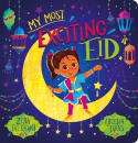 Cover image of book My Most Exciting Eid (Board Book) by Zeba Talkhani, illustrated by Abeeha Tariq 