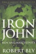 Iron John: A Book About Men by Robert Bly