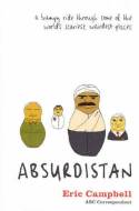 Cover image of book Absurdistan: A Bumpy Ride Through Some of the World