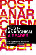 Cover image of book Post-Anarchism: A Reader by Duane Rousselle and Sreyyya Evren