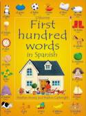 First 100 Words in Spanish by Heather Amery and Stephen Cartwright