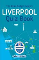 Cover image of book The Blue Badge Guide's Liverpool Quiz Book by Peter J. Colyer 