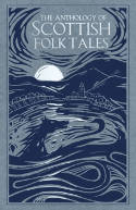 Cover image of book The Anthology of Scottish Folk Tales by The History Press