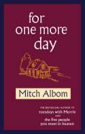 Cover image of book For One More Day by Mitch Albom