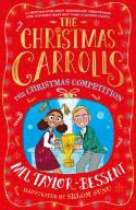 Cover image of book The Christmas Carrolls: The Christmas Competition by Mel Taylor-Bessent, illustrated by Selom Sunu 