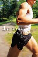 The Miles by Robert Lennon