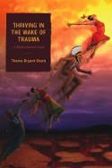 Cover image of book Thriving in the Wake of Trauma: A Multicultural Guide by Thema Bryant-Davis 