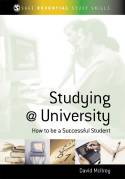 Studying @ University: How to be a Successful Student by David McIlroy