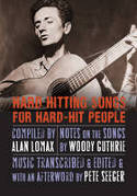 Cover image of book Hard Hitting Songs for Hard-Hit People: Notes on the songs by Woody Guthrie by Alan Lomax (Compiler), music transcribed and edited by Pete Seeger 