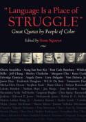 "Language is a Place of Struggle": Great Quotes by People of Color by Edited by Tram Nguyen