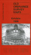 Cover image of book Kirkdale 1906. Lancashire Sheets 106.5 & 106.6 (Facsimile of old Ordnance Survey Map) by Introduction by Naomi Evetts 
