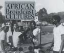 Cover image of book African Broadcast Cultures: Radio in Transition by Richard Fardon and Graham Furniss
