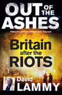 Out of the Ashes: Britain After the Riots by David Lammy