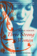 Cover image of book Three Strong Women by Marie NDiaye, translated by John Fletcher