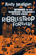 Cover image of book Ribblestrop Forever! by Andy Mulligan