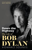 Cover image of book Down The Highway: The Life Of Bob Dylan by Howard Sounes