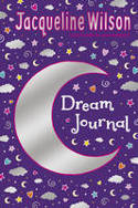 Jacqueline Wilson Dream Journal by Jacqueline Wilson, illustrated by	 Nick Sharratt