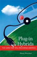 Plug-In Hybrids: The Cars That Will Recharge America by Sherry Boschert