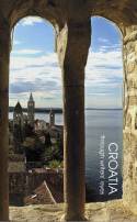 Cover image of book Croatia: Through Writer's Eyes by Edited by Stephen Lavington and Francis Gooding 