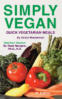 Simply Vegan: Quick Vegetarian Meals (Fifth Edition) by Debra Wasserman and Reed Mangels, Ph.D., R.D