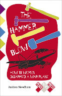 Cover image of book The Hammer Blow: How Ten Women Disarmed a Warplane by Andrea Needham