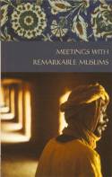Cover image of book Meetings with Remarkable Muslims by Edited by Barnaby Rogerson and Rose Baring