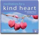 Meditations for a Kind Heart: Finding Happiness Through Cherishing Others by Geshe Kelsang Gyatso