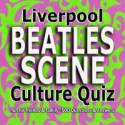 Liverpool Beatles Scene Culture Quiz by Pam and John Blanchfield