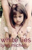 Cover image of book White Lies by Lynn Michell 