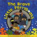 The Brave Little Ferry Boats by Maria Saunderson