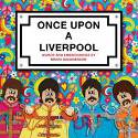 Once Upon a Liverpool by Maria Saunderson