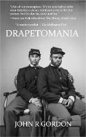 Cover image of book Drapetomania: Or The Narrative of Cyrus Tyler & Abednego Tyler, Lovers by John R Gordon 