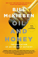 Cover image of book Oil and Honey: The Education of an Unlikely Activist by Bill McKibben