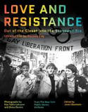 Cover image of book Love and Resistance: Out of the Closet into the Stonewall Era by Jason Baumann (Editor)