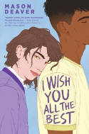 Cover image of book I Wish You All the Best by Mason Deaver 