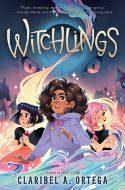 Cover image of book Witchlings by Claribel A. Ortega