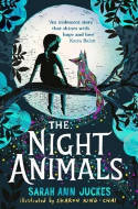 Cover image of book The Night Animals by Sarah Ann Juckes, illustrated by Sharon King-Chai