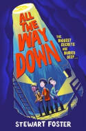 All the Way Down by Stewart Foster