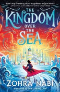Cover image of book The Kingdom Over the Sea by Zohra Nabi 