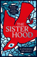 Cover image of book The Sisterhood by Katherine Bradley