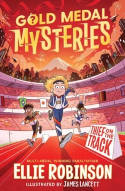 Cover image of book Gold Medal Mysteries: Thief on the Track by Ellie Robinson, illustrated by James Lancett 