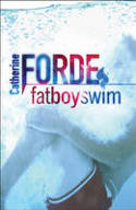 Fat Boy Swim by Catherine Forde