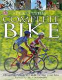 The Complete Bike Book: Choosing, Riding, and Maintaining Your Bike by Chris Sidwells