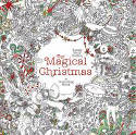 Cover image of book The Magical Christmas: A Colouring Book by Lizzie Mary Cullen