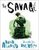 Cover image of book The Savage by David Amond, illustrated by Dave McKean