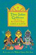 Three Indian Goddesses by Jamila Gavin