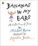 Cover image of book Bananas in My Ears by Michael Rosen, illustrated by Quentin Blake